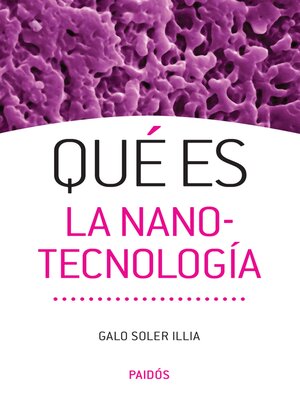 cover image of Qué es la nanotecnología